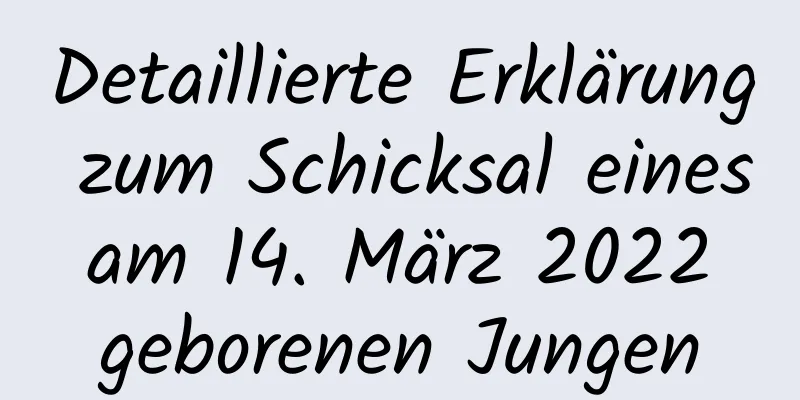 Detaillierte Erklärung zum Schicksal eines am 14. März 2022 geborenen Jungen