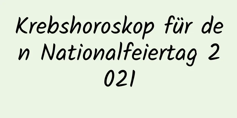 Krebshoroskop für den Nationalfeiertag 2021