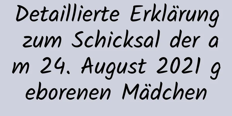 Detaillierte Erklärung zum Schicksal der am 24. August 2021 geborenen Mädchen