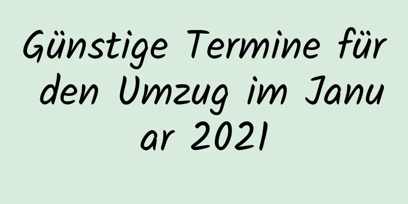 Günstige Termine für den Umzug im Januar 2021