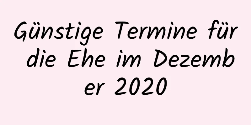 Günstige Termine für die Ehe im Dezember 2020