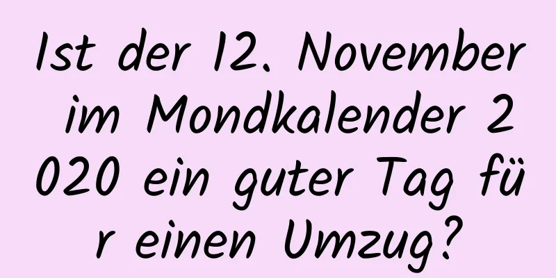 Ist der 12. November im Mondkalender 2020 ein guter Tag für einen Umzug?