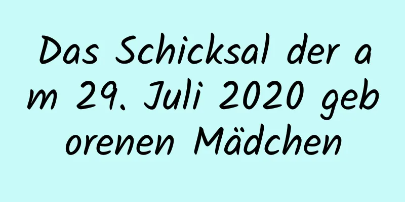 Das Schicksal der am 29. Juli 2020 geborenen Mädchen