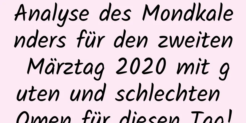 Analyse des Mondkalenders für den zweiten Märztag 2020 mit guten und schlechten Omen für diesen Tag!