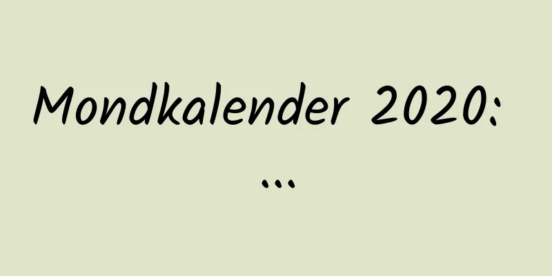 Mondkalender 2020: ...