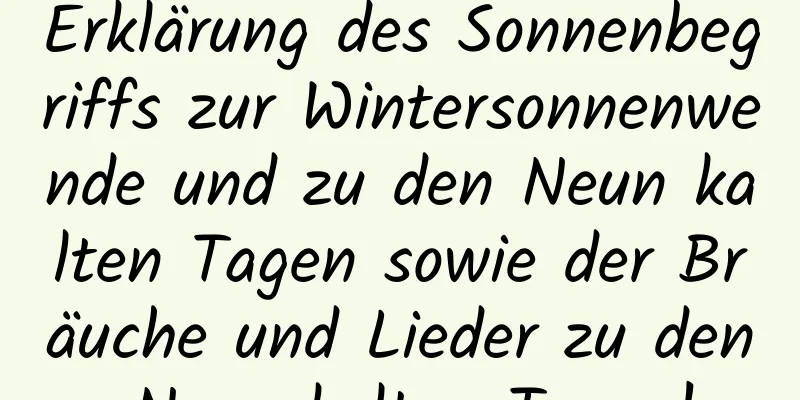 Erklärung des Sonnenbegriffs zur Wintersonnenwende und zu den Neun kalten Tagen sowie der Bräuche und Lieder zu den Neun kalten Tagen!