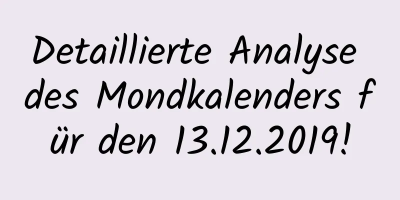 Detaillierte Analyse des Mondkalenders für den 13.12.2019!