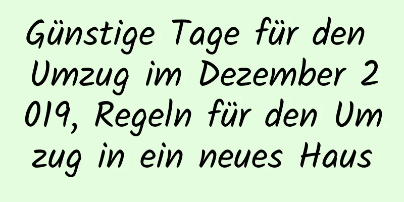 Günstige Tage für den Umzug im Dezember 2019, Regeln für den Umzug in ein neues Haus