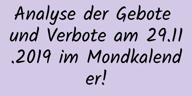 Analyse der Gebote und Verbote am 29.11.2019 im Mondkalender!