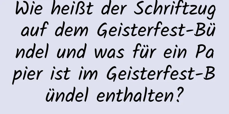 Wie heißt der Schriftzug auf dem Geisterfest-Bündel und was für ein Papier ist im Geisterfest-Bündel enthalten?