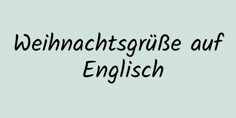 Weihnachtsgrüße auf Englisch