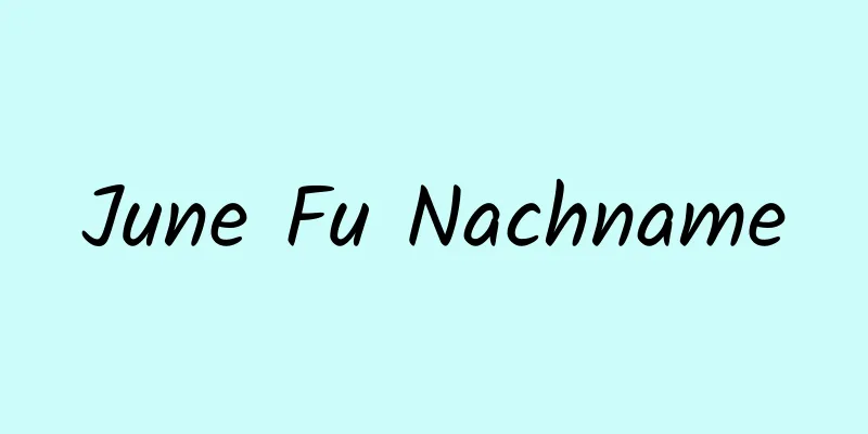 June Fu Nachname