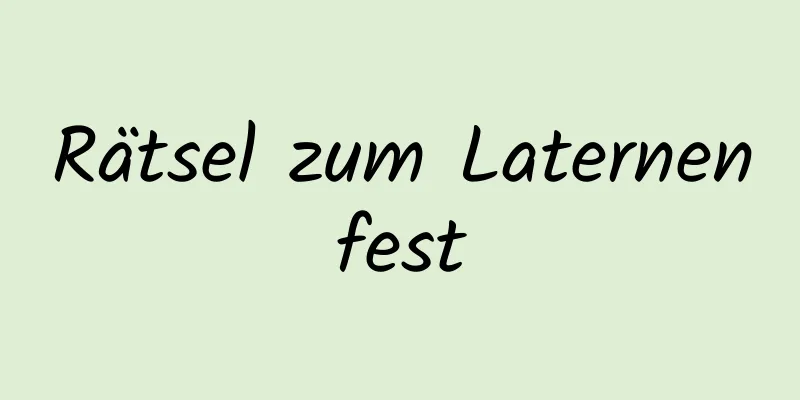 Rätsel zum Laternenfest