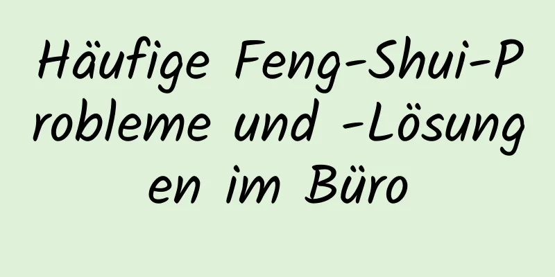 Häufige Feng-Shui-Probleme und -Lösungen im Büro